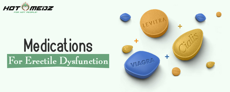 Medications for Erectile Dysfunction